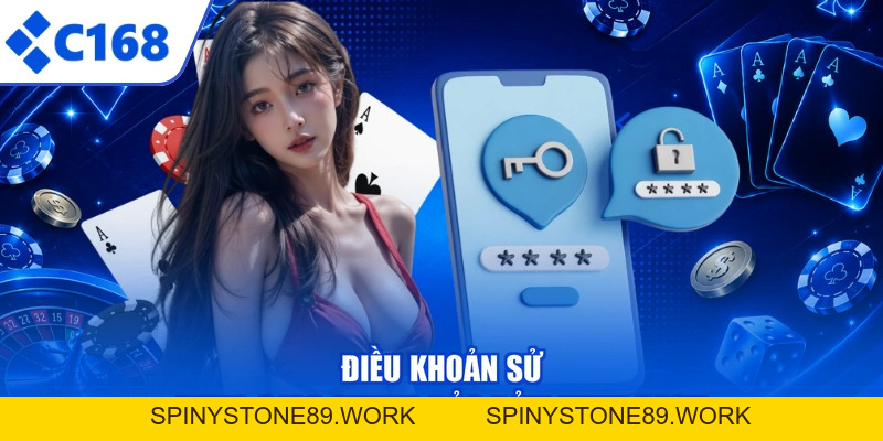 Điều Khoản Sử Dụng C168 2026 | Quy Định, Quyền Hạn & Trách Nhiệm