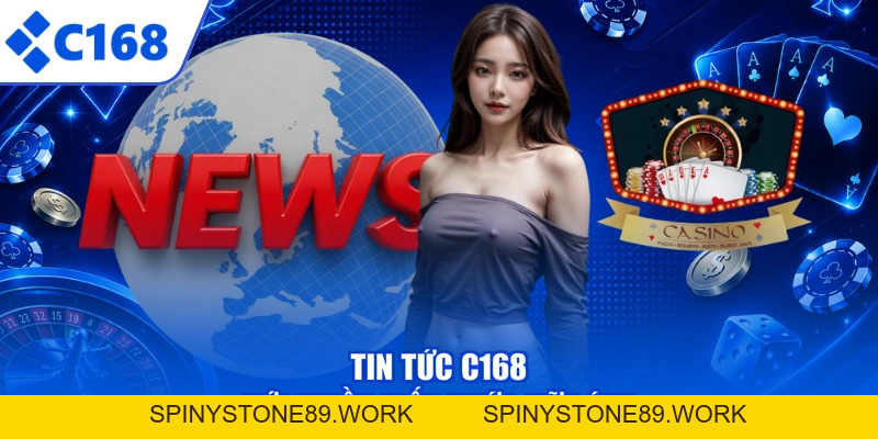 Tin Tức C168 - Cập Nhật Nhanh Chóng, Tin Hot Mỗi Ngày